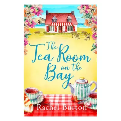 Tearoom on the Bay - Burton, Rachel