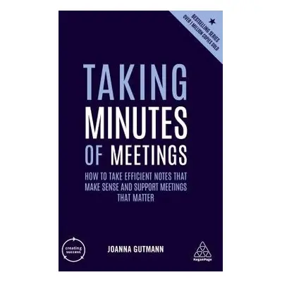 Taking Minutes of Meetings - Gutman, Joanna