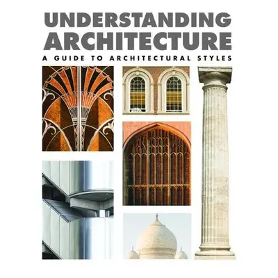 Understanding Architecture - Mattinson, Lindsay