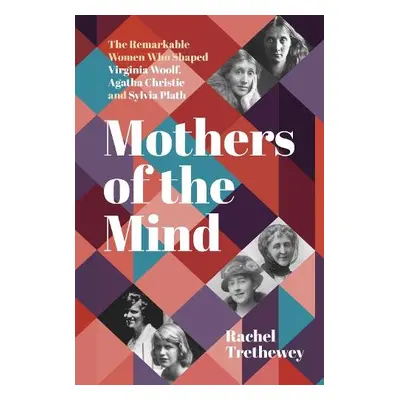 Mothers of the Mind - Trethewey, Rachel