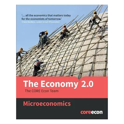 Economy 2.0 - The CORE Econ Team