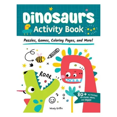 Dinosaurs Activity Book - Griffin, Woody