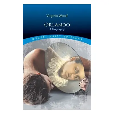 Orlando: a Biography - Woolf, Virginia