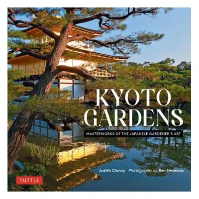 Kyoto Gardens - Clancy, Judith