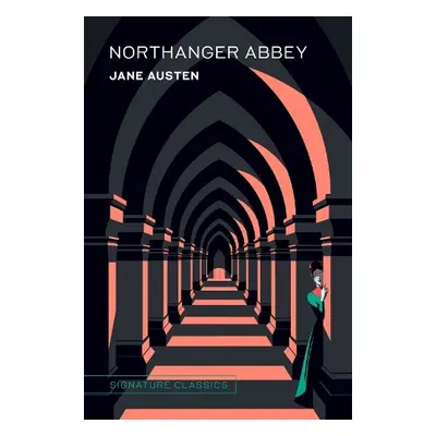 Northanger Abbey - Austen, Jane