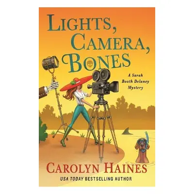 Lights, Camera, Bones - Haines, Carolyn