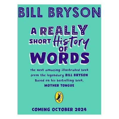 Really Short History of Words - Bryson, Bill