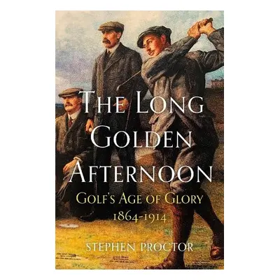 Long Golden Afternoon - Proctor, Stephen