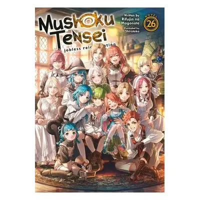 Mushoku Tensei: Jobless Reincarnation (Light Novel) Vol. 26 - Magonote, Rifujin Na