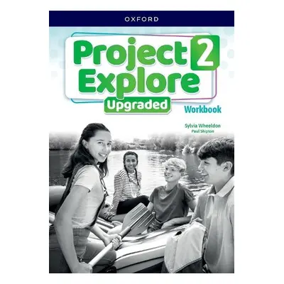 Project Explore Upgraded: Level 2: Workbook