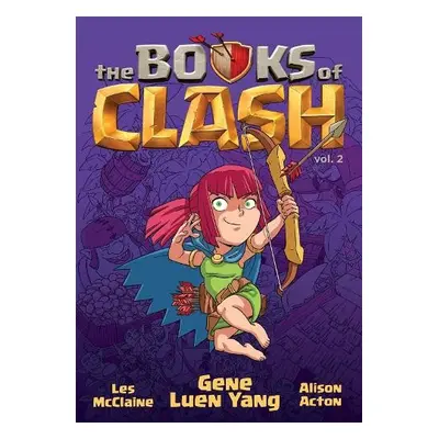 Books of Clash Volume 2: Legendary Legends of Legendarious Achievery - Luen Yang, Gene