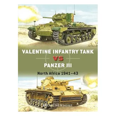 Valentine Infantry Tank vs Panzer III - Newsome, Bruce