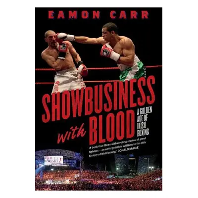 Showbusiness with Blood - Carr, Eamon