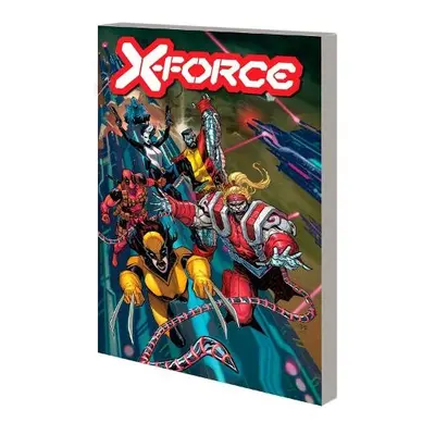 X-Force by Benjamin Percy Vol. 7 - Percy, Benjamin