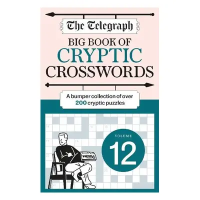 Telegraph Big Book of Cryptic Crosswords 12 - Telegraph Media Group Ltd