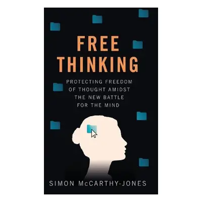 Freethinking - McCarthy-Jones, Simon