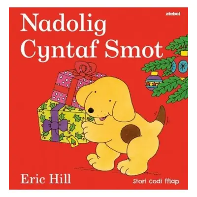 Cyfres Smot: Nadolig Cyntaf Smot - Hill, Eric