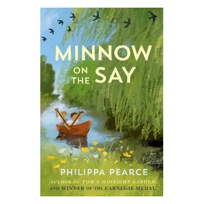 Minnow on the Say - Pearce, Philippa