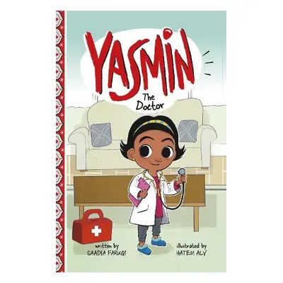 Yasmin the Doctor - Faruqi, Saadia