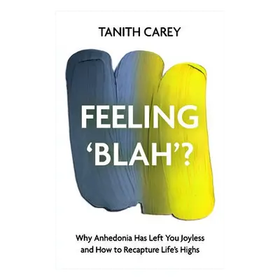 Feeling 'Blah'? - Carey, Tanith