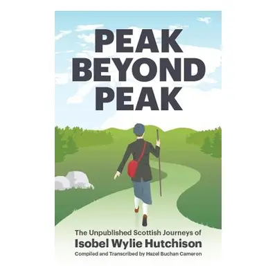 Peak Beyond Peak - Hutchison, Isobel Wylie