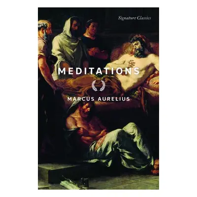 Meditations - Aurelius, Marcus