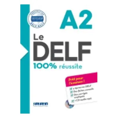 Le DELF 100% reussite A2