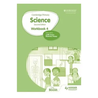 Cambridge Primary Science Workbook 4 Second Edition - Mapplebeck, Andrea a Herridge, Deborah a L