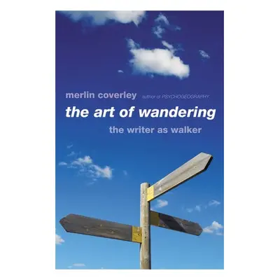 Art of Wandering - Coverley, Merlin