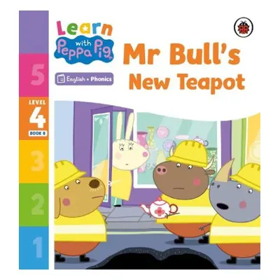 Learn with Peppa Phonics Level 4 Book 8 – Mr Bull's New Teapot (Phonics Reader) - Peppa Pig