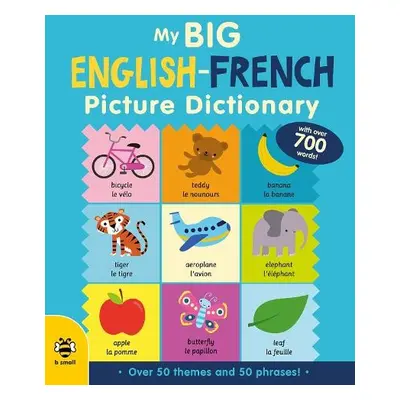 My Big English-French Picture Dictionary - Bruzzone, Catherine a Barker, Vicky a Bougard, Marie-