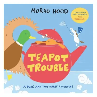 Teapot Trouble - Hood, Morag