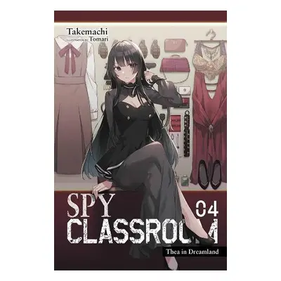 Spy Classroom, Vol. 4 (light novel) - Takemachi