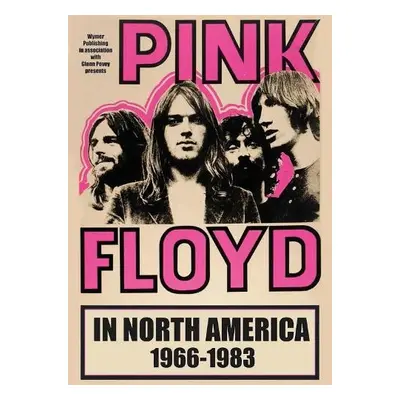 Pink Floyd In North America - Povey, Glenn