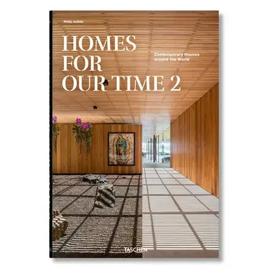 Homes for Our Time. Contemporary Houses around the World. Vol. 2 - Jodidio, Philip