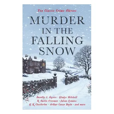 Murder in the Falling Snow - Gayford, Cecily