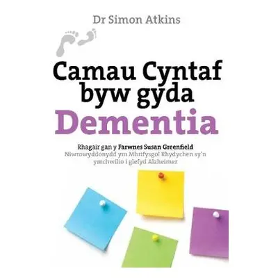 Darllen yn Well: Camau Cyntaf Byw gyda Dementia - Atkins, Dr Simon