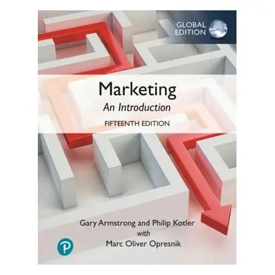 Marketing: An Introduction, Global Edition - Armstrong, Gary a Kotler, Philip