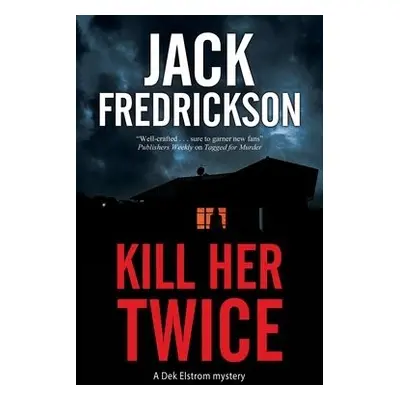 Kill Her Twice - Fredrickson, Jack