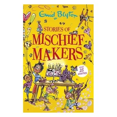 Stories of Mischief Makers - Blyton, Enid