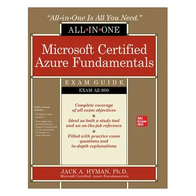 Microsoft Certified Azure Fundamentals All-in-One Exam Guide (Exam AZ-900) - Hyman, Jack