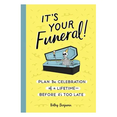 It's Your Funeral - Benjamin, Kathy