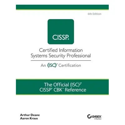 Official (ISC)2 CISSP CBK Reference - Deane, Arthur J. a Kraus, Aaron