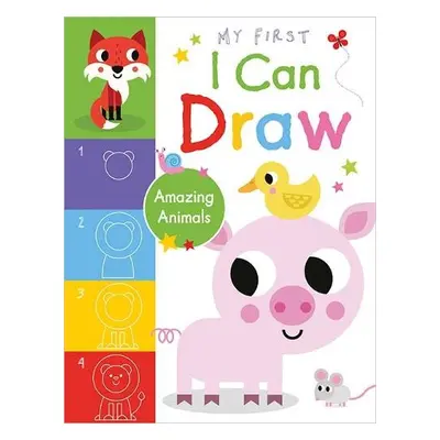 My First I Can Draw Amazing Animals - Boxshall, Amy