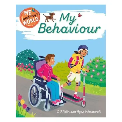 Me and My World: My Behaviour - Polin, C.J.