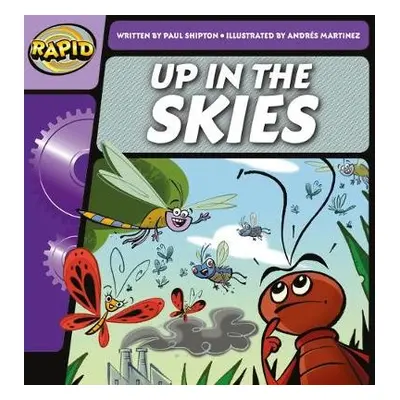 Rapid Phonics Step 2: Up in the Skies (Fiction) - Shipton, Paul