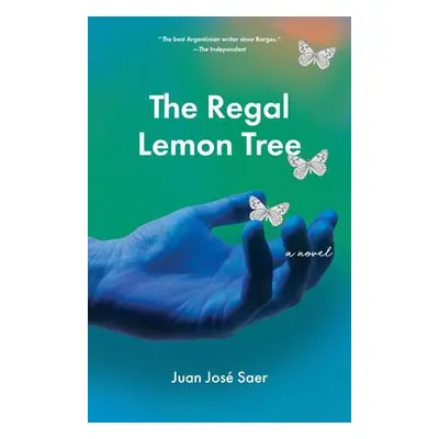 Regal Lemon Tree - Saer, Juan Jose