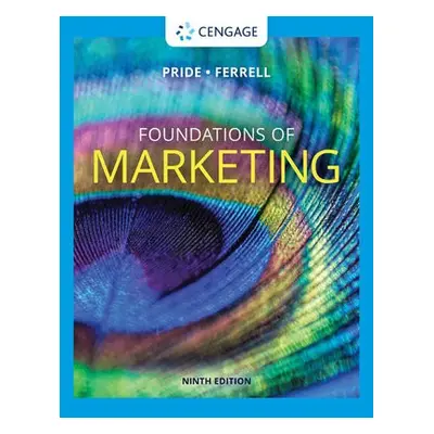 Foundations of Marketing - Pride, William (Texas A a M University) a Ferrell, O. C. (Auburn Univ