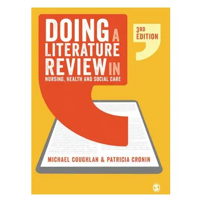 Doing a Literature Review in Nursing, Health and Social Care - Coughlan, Michael a Cronin, Patri