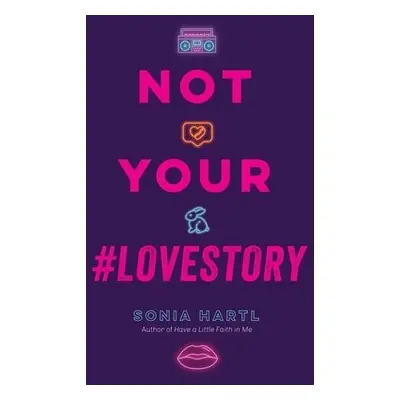 Not Your #Lovestory - Hartl, Sonia